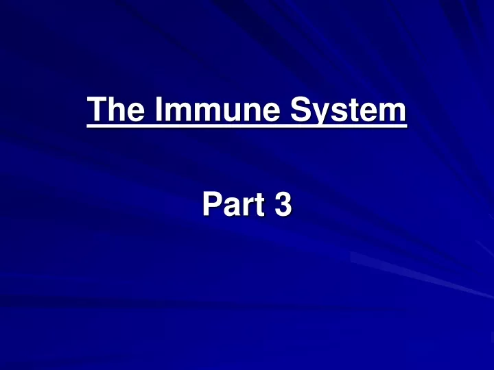 the immune system part 3