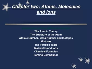 Chapter two: Atoms, Molecules and Ions