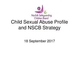 Child Sexual Abuse Profile and NSCB Strategy