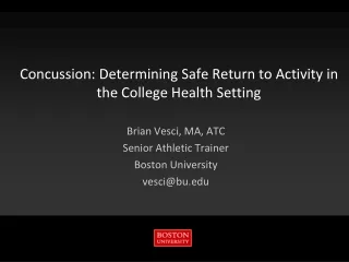 Concussion: Determining Safe Return to Activity in the College Health Setting