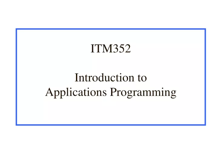 itm352 introduction to applications programming