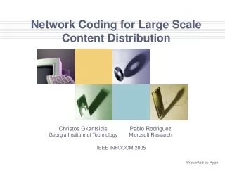 Network Coding for Large Scale Content Distribution