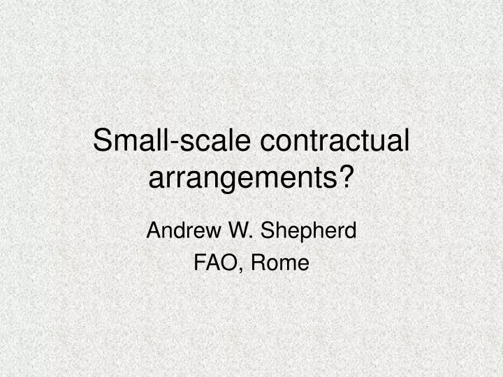 small scale contractual arrangements