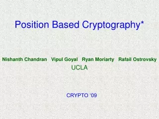 Position Based Cryptography*