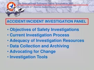 Objectives of Safety Investigations  Current Investigation Process