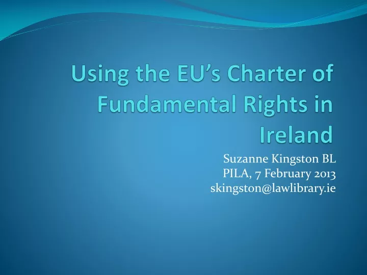 using the eu s charter of fundamental rights in ireland