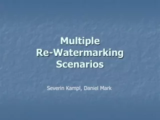 Multiple  Re-Watermarking Scenarios