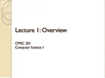 Lecture 1: Overview CMSC 201 Computer Science 1 - slide 1