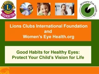 Lions Clubs International Foundation and  Women’s Eye Health