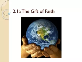 2.1a The Gift of Faith