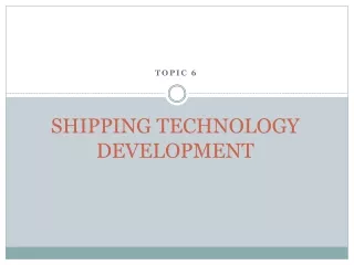 SHIPPING TECHNOLOGY DEVELOPMENT