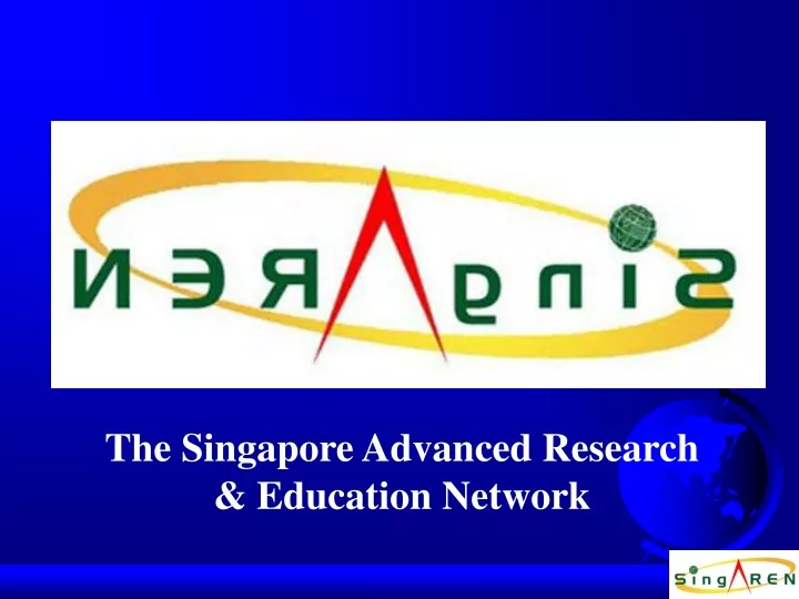 the singapore advanced research education network