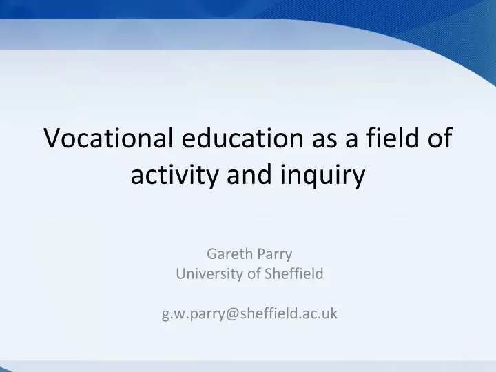 vocational education as a field of activity and inquiry