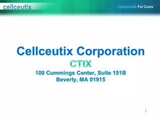 Cellceutix Corporation CTIX 100 Cummings Center, Suite 151B Beverly, MA 01915