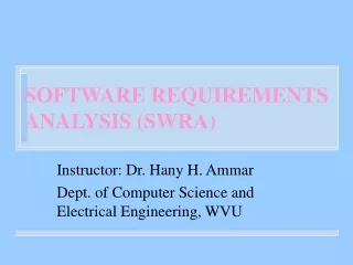 SOFTWARE REQUIREMENTS ANALYSIS (SWRA)