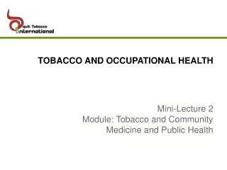 TOBACCO AND OCCUPATIONAL HEALTH