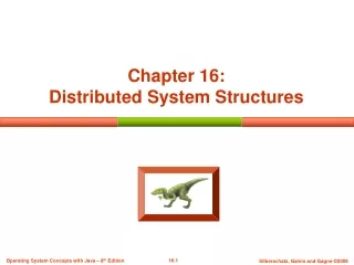 Chapter 16:  Distributed System Structures