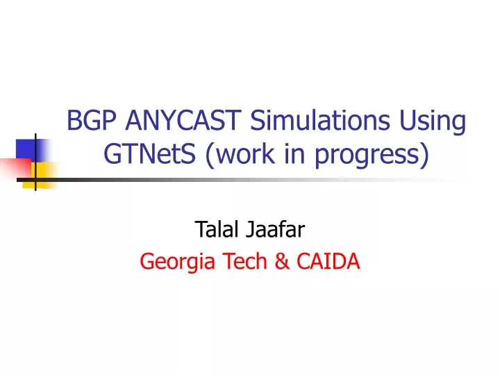 bgp anycast simulations using gtnets work in progress