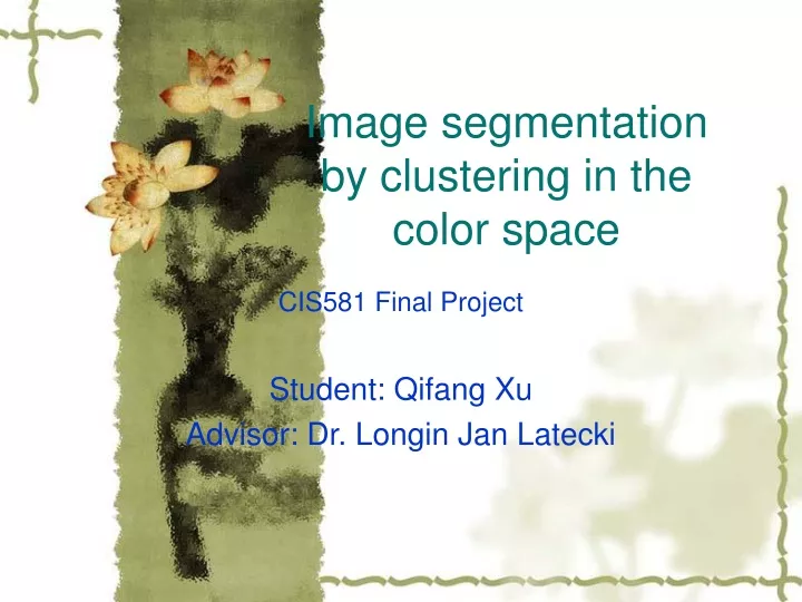 image segmentation by clustering in the color space
