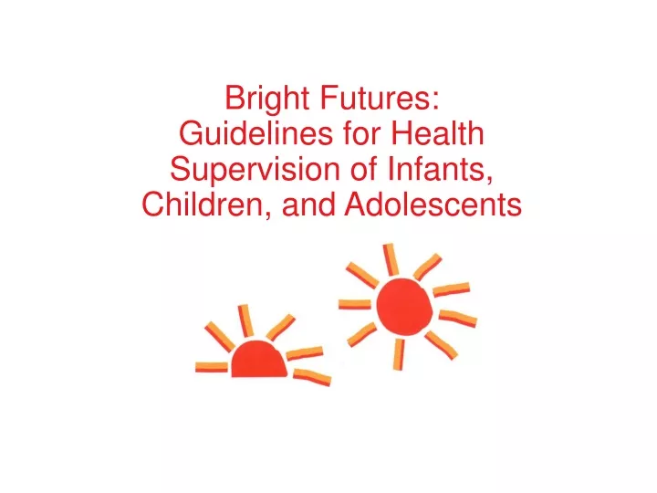 bright futures guidelines for health supervision of infants children and adolescents