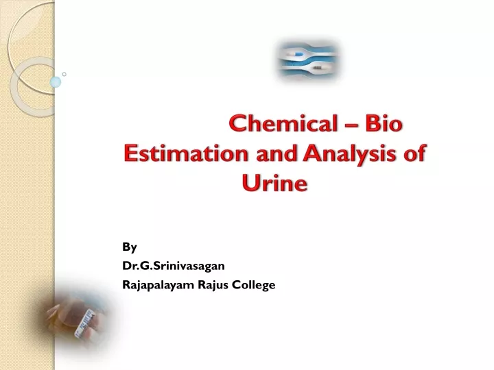 chemical bio estimation and analysis of urine