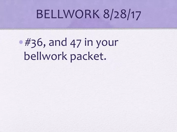 bellwork 8 28 17