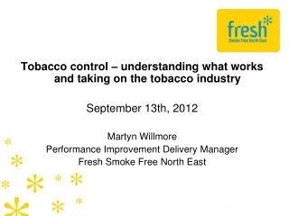 Tobacco control – understanding what works and taking on the tobacco industry September 13th, 2012