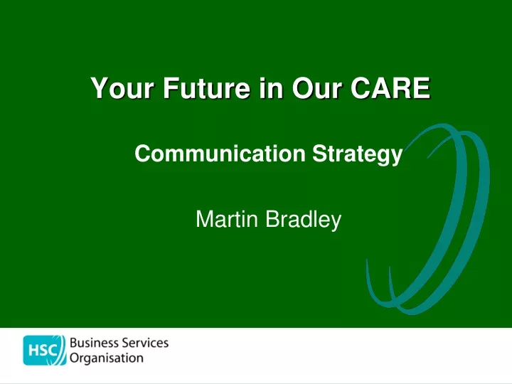 your future in our care