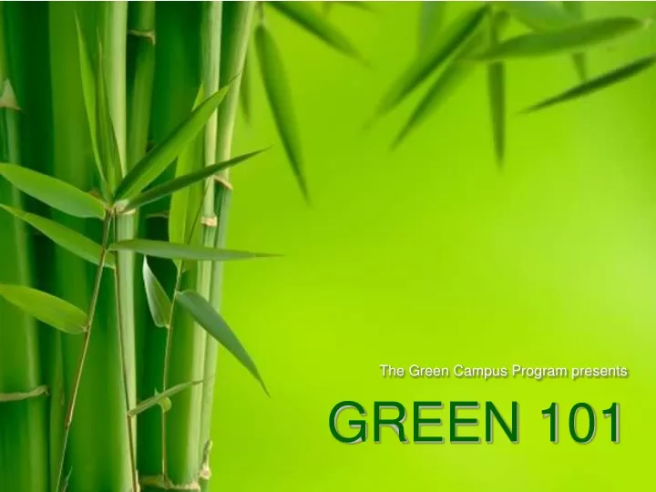 the green campus program presents green 101