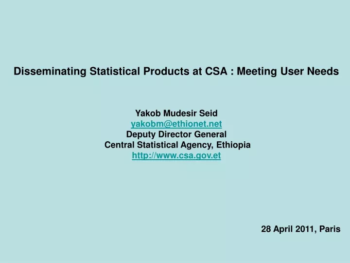 disseminating statistical products at csa meeting
