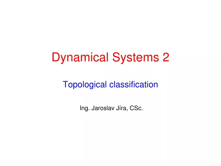 dynamical systems 2 topological classification