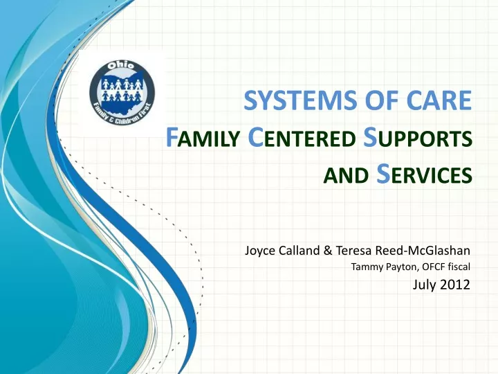 systems of care f amily c entered s upports and s ervices