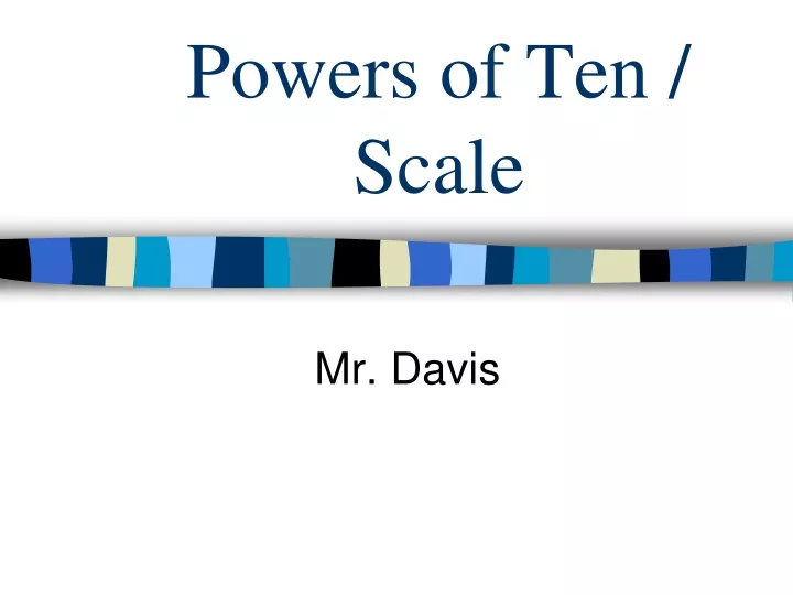 powers of ten scale