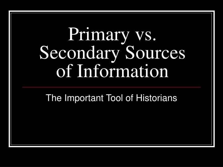 primary vs secondary sources of information