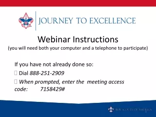 Webinar Instructions (you will need both your computer and a telephone to participate)
