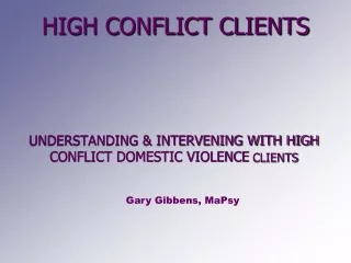 HIGH CONFLICT CLIENTS