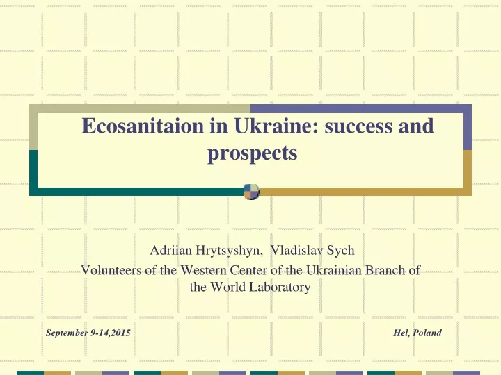 ecosanitaion in ukraine success and prospects