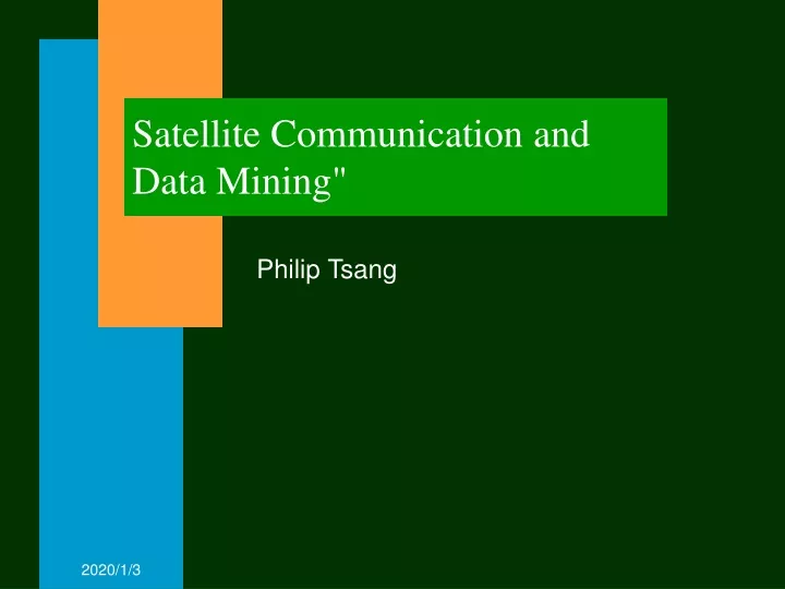 satellite communication and data mining