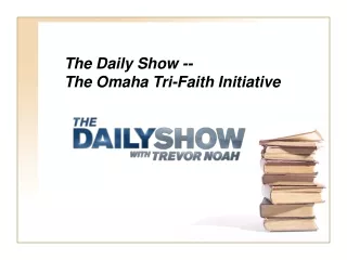 The Daily Show --  The Omaha Tri-Faith Initiative