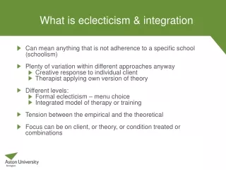 What is eclecticism &amp; integration