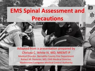 EMS Spinal Assessment and Precautions