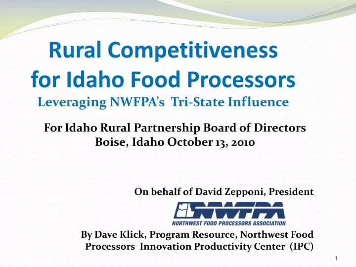 rural competitiveness for idaho food processors leveraging nwfpa s tri state influence