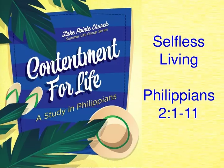selfless living philippians 2 1 11