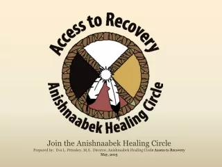 Join the Anishnaabek Healing Circle