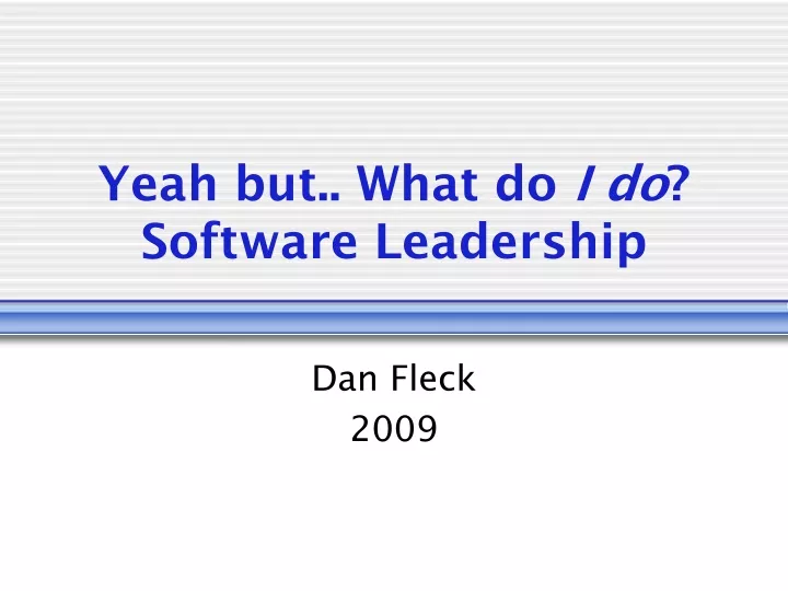 yeah but what do i do software leadership