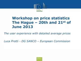 Workshop on price statistics  The Hague – 20th and 21 st  of June 2013