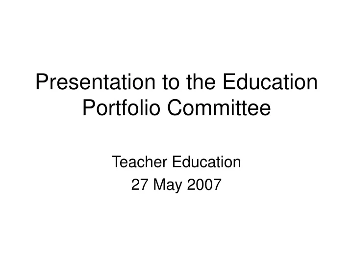 presentation to the education portfolio committee