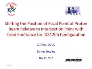 X. Ding, UCLA Target Studies Nov 29, 2012