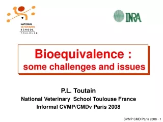 Bioequivalence :  some challenges and issues