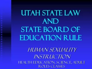 Utah State Law  And  State Board of Education Rule